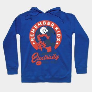 Electricity Will Kill You Hoodie